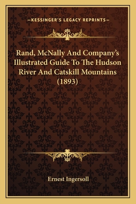Rand, McNally And Company's Illustrated Guide T... 1164908464 Book Cover