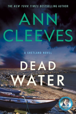 Dead Water: A Shetland Mystery 1250060958 Book Cover