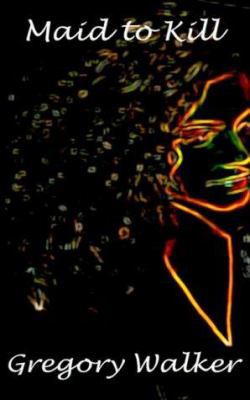 Maid to Kill 1585009849 Book Cover