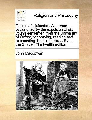 Priestcraft defended. A sermon occasioned by th... 1171107757 Book Cover