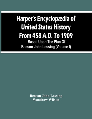 Harper'S Encyclopædia Of United States History ... 9354449158 Book Cover