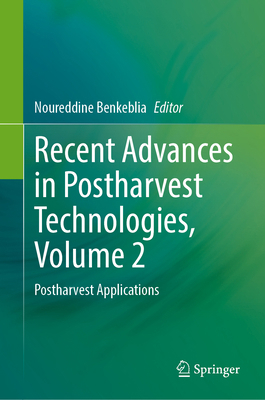 Recent Advances in Postharvest Technologies, Vo... 3031658159 Book Cover