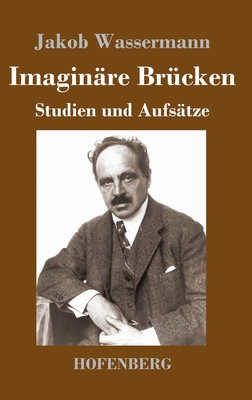 Imaginäre Brücken: Studien und Aufsätze [German] 3743735954 Book Cover