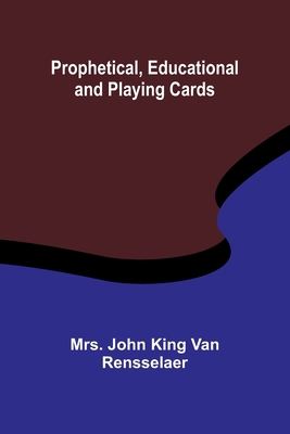 Prophetical, Educational and Playing Cards 9362925850 Book Cover