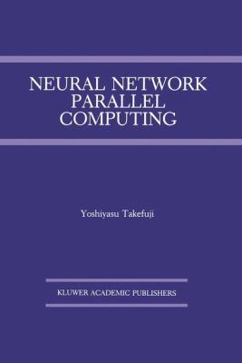 Neural Network Parallel Computing 079239190X Book Cover