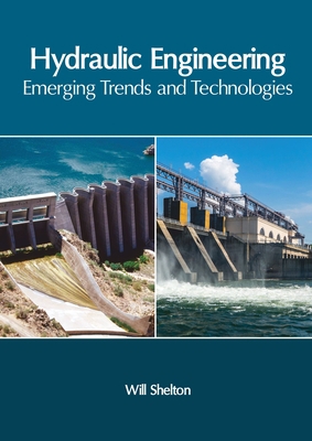 Hydraulic Engineering: Emerging Trends and Tech... 1632409267 Book Cover