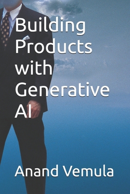 Building Products with Generative AI B0D53T9S5G Book Cover