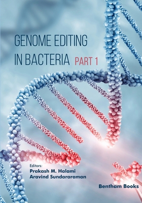 Genome Editing in Bacteria (Part 1) 9815165690 Book Cover