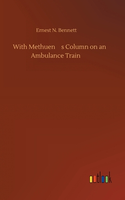 With Methuen's Column on an Ambulance Train 3734096316 Book Cover