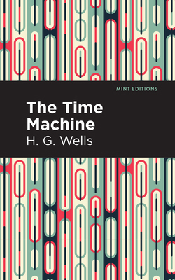 The Time Machine 1513263234 Book Cover