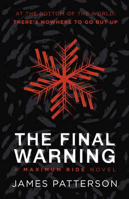 The Final Warning: A Maximum Ride Novel: (Maxim... 152912025X Book Cover