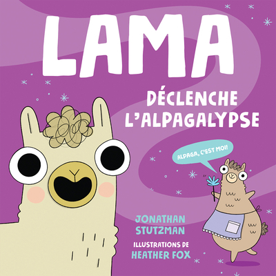 Lama Déclenche l'Alpagalypse [French] 1443187615 Book Cover