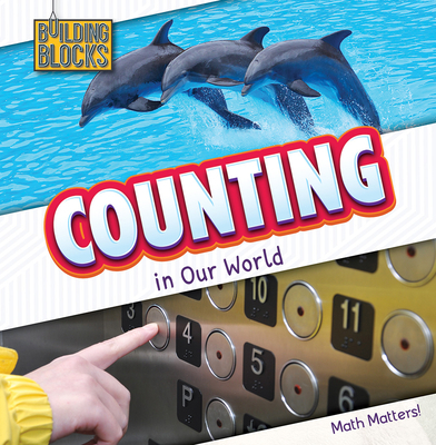 Counting in Our World 1502656493 Book Cover