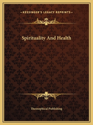 Spirituality And Health 1169433413 Book Cover