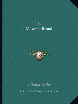 The Masonic Ritual 1162604719 Book Cover