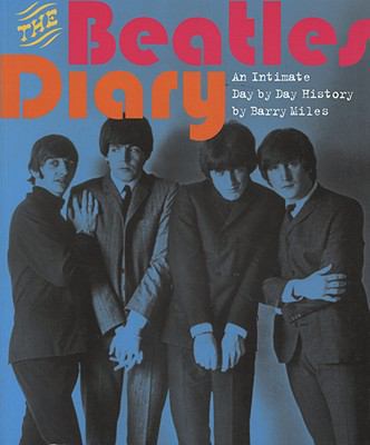 The Beatles Diary: An Intimate Day by Day History 1572151145 Book Cover