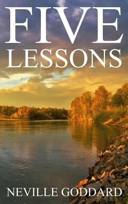 Five Lessons: A Clear, Definite, Lecture on Usi... 1539357902 Book Cover