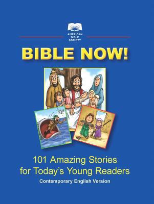 Bible Now! Children's Illustrated Bible 1941448569 Book Cover