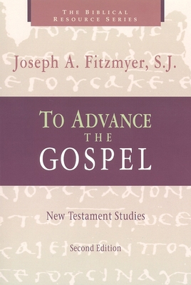 To Advance the Gospel: New Testament Studies 0802844251 Book Cover