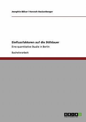 Einflussfaktoren auf die Stilldauer: Eine quant... [German] 3640421566 Book Cover