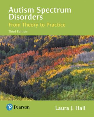 Autism Spectrum Disorders: From Theory to Pract... 0134539575 Book Cover