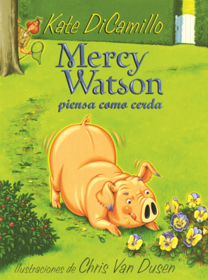 Mercy Watson Piensa Como Cerda [Spanish] B0GMZKFY99 Book Cover
