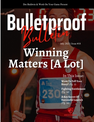 Bulletproof Bulletin: July 2023 B0C9KTRGGB Book Cover