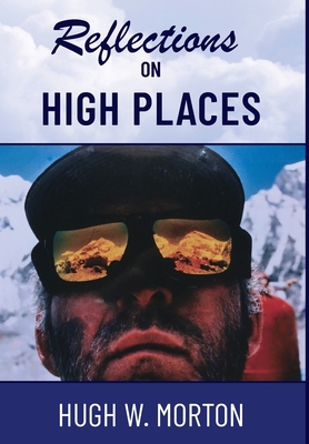 Reflections on High Places 1665303328 Book Cover