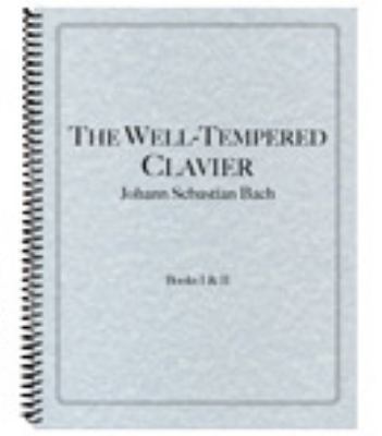 The Well-Tempered Clavier: Books I and II, Comp... 1936710552 Book Cover