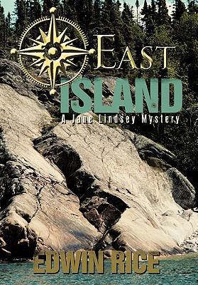 East Island: A Jane Lindsey Mystery 1450270751 Book Cover