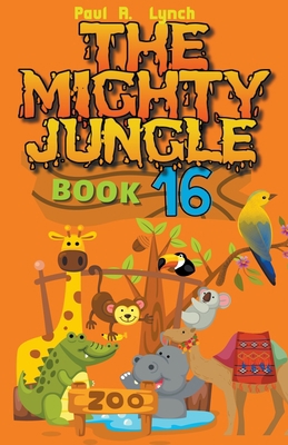The Mighty Jungle B0BYH37YB9 Book Cover