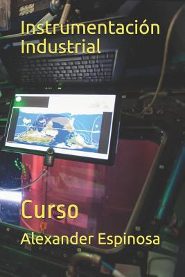 Instrumentación Industrial [Spanish] 1521079757 Book Cover