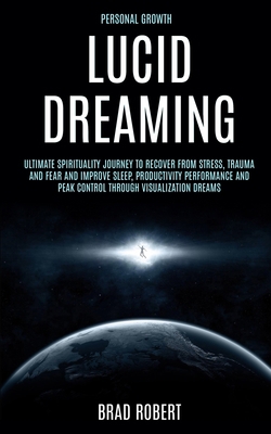 Personal Growth: Lucid Dreaming: Ultimate Spiri... 1989682103 Book Cover