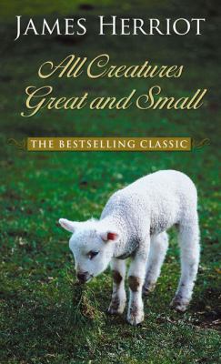 All Creatures Great and Small [Large Print] 1410448347 Book Cover
