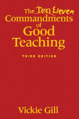 The Eleven Commandments of Good Teaching 1412970350 Book Cover