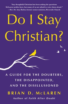 Do I Stay Christian?: A Guide for the Doubters,... 1250890055 Book Cover