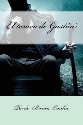 El tesoro de Gastón [Spanish] 1548452319 Book Cover