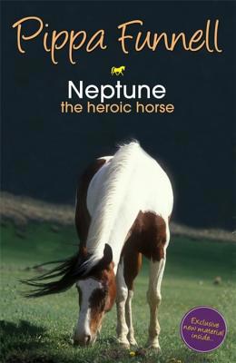 Neptune the Heroic Horse (Tilly's Pony Tails) 1444000829 Book Cover