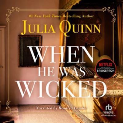 When He Was Wicked (The Bridgerton Series) 1664765948 Book Cover