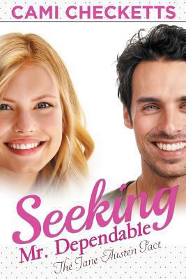 Seeking Mr. Dependable: The Jane Austen Pact 172733972X Book Cover