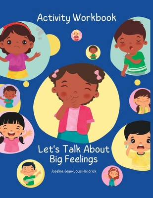 Let's Talk About Big Feelings Activity Book 1958912336 Book Cover