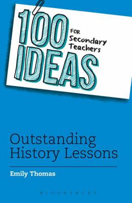100 Idea Secondary Teacher Outstand Hist            Book Cover