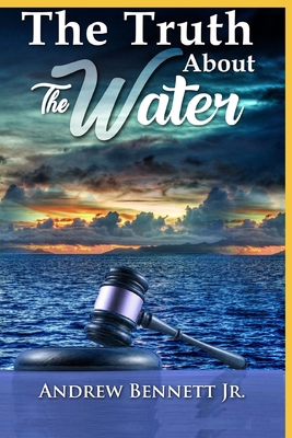 The Truth About the Water 1697896669 Book Cover