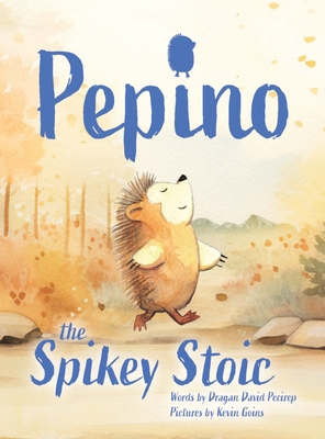 Pepino The Spikey Stoic B0CND3B4F1 Book Cover