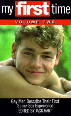 My First Time: Gay Men Describe Their First Sam... 1555834876 Book Cover