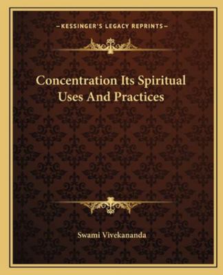Concentration Its Spiritual Uses And Practices 1162907193 Book Cover