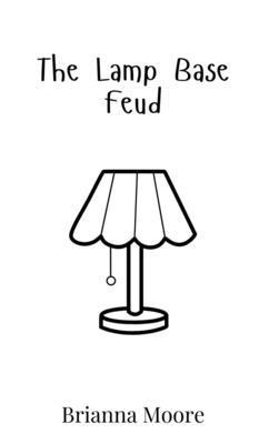 The Lamp Base Feud 9908018205 Book Cover