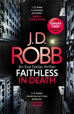 Faithless in Death: An Eve Dallas thriller (Boo... 0349426279 Book Cover