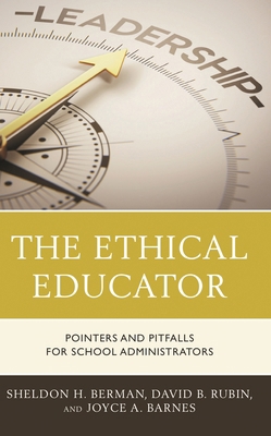Ethical Educator: Pointers and Pitfalls for Sch... B0B1WVCDMR Book Cover