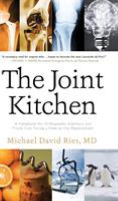 The Joint Kitchen: A Handbook for Orthopaedic I... 1633935345 Book Cover